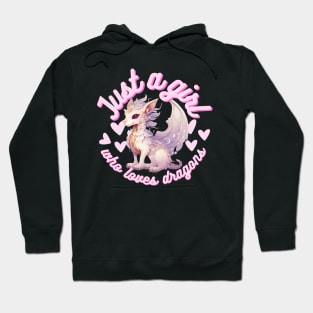 Just a girl who loves dragons pink kawaii Japanese Fantasy Hoodie